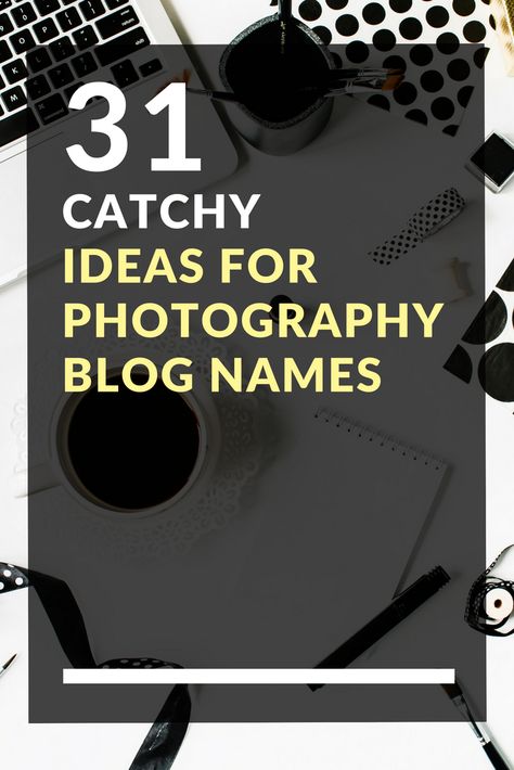 31 Catchy Ideas for Photography Blog Names Photography Instagram Account Name Ideas, Username Ideas For Photography Page, Photography Names Business, Photography Usernames, Usernames For Instagram, Creative Photography Projects, Photography Blogs, Ideas For Photography, Instagram Username Ideas