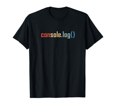 PRICES MAY VARY. Programming Code Console Log Javascript Debugging T-shirt. Funny Console Log design perfect for computer geeks, frontend developers, programmers, IT specialist, or engineers. Perfect for men women or anyone who love code and programming as a gift birthda. Great gift idea for anybody who works with or as an IT professionals, computer scientists, developers, programmers, software engineers, coders, and anyone with an interest in Javascript, HTML, and any other languages. Wear it t Love Code, Log Design, Programming Code, Other Languages, T Shirt Funny, Scientists, Programming, Log, T Shirt