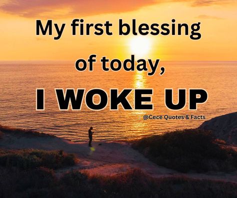 My First Blessing Of Today, I WOKE UP  Thank you lord for waking me up this morning Thank You Lord For Today, Thank You For Waking Me Up This Morning, Motivational Bible Verses, The Caribbean Islands, Quotes Facts, Inspirational And Motivational Quotes, Thank You Lord, Thank You God, Caribbean Islands