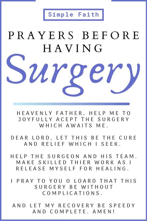 Prayers For Surgery Families, Surgery Affirmations, Prayer For Surgery For Loved One, Prayer Before Surgery For Loved One, Prayer Before Surgery For Friend, Prayers For Surgery And Healing, Prayer For Someone Having Surgery, Prayer Before Surgery Quotes, Prayer For Surgery