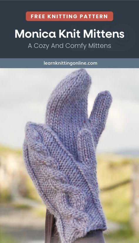 Keep your hands warm all winter long with these Monica Gloves. These gloves feature a pretty cable stitch and are sure to become your new favorite. Plus, they make a great gift for any knitter or winter lover. | More free knitting patterns and tutorials at learnknittingonline.com Winter Knitting Patterns, Fall Knitting Patterns, Mitten Pattern, Summer Knitting Patterns, Easy Knitting Patterns Free, Knitted Mittens Pattern, Hand Knit Mittens, Women's Mittens, Glove Pattern