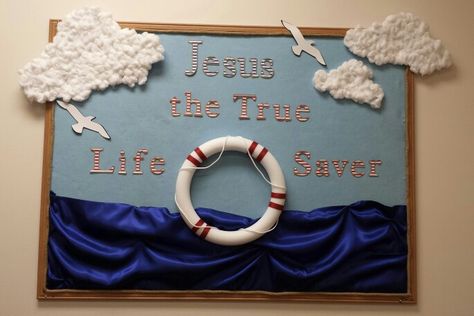 Jesus the True Life Saver Nautical bulletin board Vbs Classroom Decorating Ideas, Nautical Bulletin Boards, Religious Bulletin Boards, Bible Bulletin Boards, Nautical Classroom Theme, Ocean Vbs, Vacation Bible School Craft, Nautical Classroom, Vacation Bible School Themes