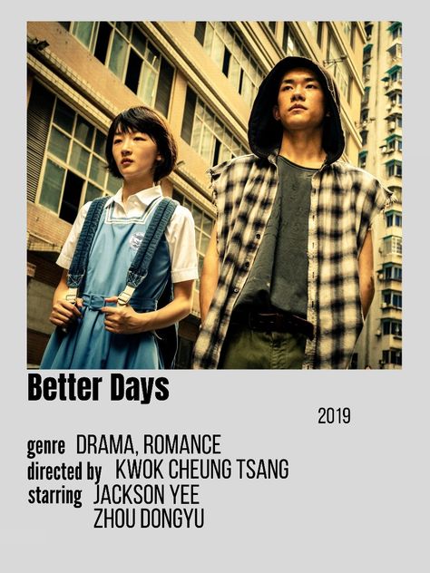 #betterdays #polaroidposter #drama #chinesedrama #moviepolaroid Better Days Movie Poster, Better Days Movie, Korean Drama Series, Fav Movies, Chinese Movies, Better Days, The Eighth Day, Better Day, Drama Series