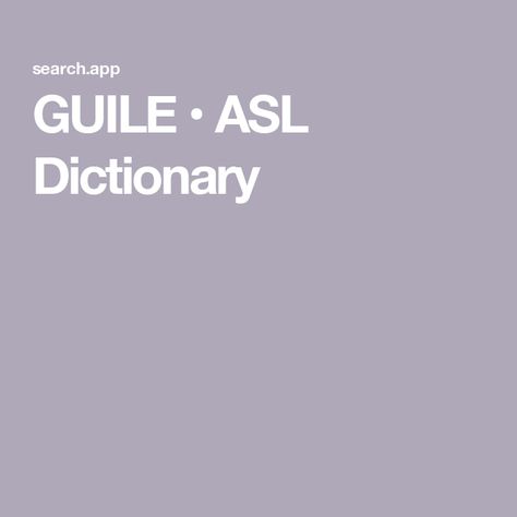 GUILE • ASL Dictionary Asl Dictionary, Plural Words, Adjective Words, Word Order, Base Words, Asl Signs, Word Signs, Short Words, Language Resources