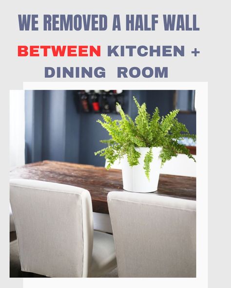 IT IS EASIER THAN YOU THINK TO REMOVE A 1/2 WALL Remove Wall Between Kitchen And Dining, Kitchen Half Wall, Remove Wall, Half Walls, Quiet Corner, Kitchen And Dining Room, The Dining Room, A Kitchen, Kitchen Dining Room