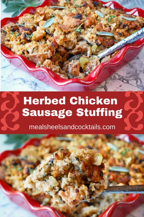 Herbed Chicken Sausage Stuffing - Meals, Heels & Cocktails