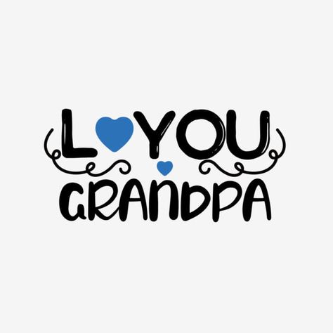 Grandfather Love Quotes, Grandpa Love, Watercolor Font, Svg Text, I Love You Mother, Pink Blood, Love Confessions, Writing Fonts, Best Friend Thoughts