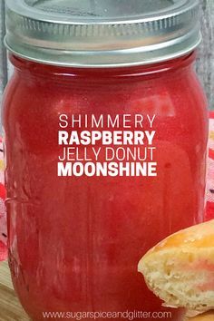 Raspberry Moonshine, Raspberry Donut, Moonshine Drink Recipes, Flavored Vodka Drinks, Shimmery Cocktail, Homemade Moonshine, Moonshine Recipe, Jelly Donut, Raspberry Jelly