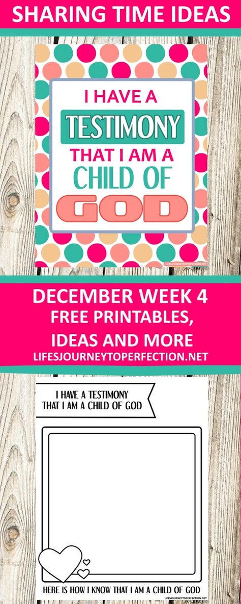 2018 Primary Sharing Time Ideas for December Week 4: I have a testimony that I am a child of God Testimony Ideas, Sharing Testimony, Sharing Time Ideas, Primary Talks, Mormon Messages, Family Home Evening Lessons, Teach Family, Living Hope, Lds Lessons