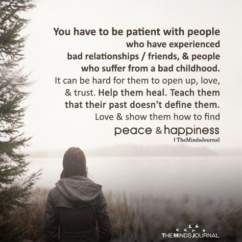 Being Patient Quotes Relationships, Patient Love Quotes, Patience Quotes Relationship, Bad Relationship Quotes, Be Patient Quotes, People Quotes Truths, Bad Relationships, Relationship Mistakes, Patience Quotes