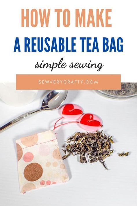 Tea Sewing Projects, Reusable Tea Bags, Sell Easy, Tea Crafts, Loose Leaf Teas, Basic Sewing, Simple Sewing, Beginner Sewing, Loose Tea