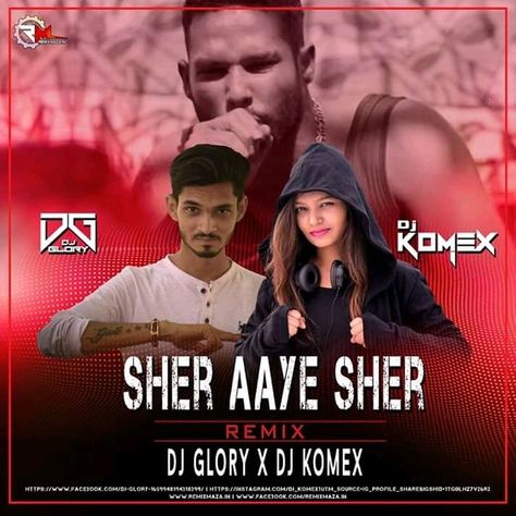 Sher Aaya Sher (Remix) Dj Glory X DJ KoMex  Download :- https://bit.ly/2VrX5oF  Follow :- https://www.facebook.com/Remixmaza.in/ Latest Dj Songs, Best Party Songs, Remix Songs, Dj Remix Songs, New Dj, Mixing Dj, Dj Songs, Bollywood Music, Underground Music