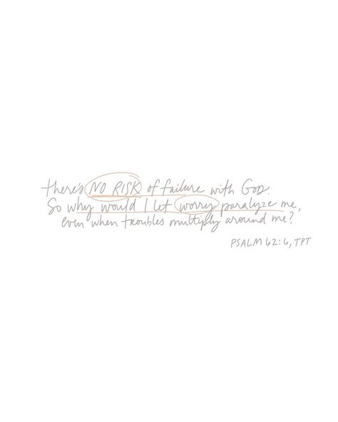 No risk of failure with God. Wow. Just stop and think of that ❤️ Edges Heart, Bible Verses About Fear, Verses About Fear, Risk Quotes, Praise Hands, Jesus Scriptures, Stop And Think, Favorite Verses, Jesus Loves Us