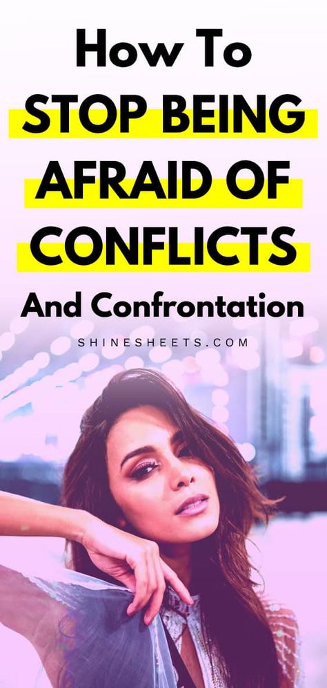 How To Stop Being Afraid Of Conflicts & Confrontation | ShineSheets Inner Health, Conflict Management, Stand Up For Yourself, Lose 40 Pounds, Low Self Esteem, Cognitive Behavioral Therapy, Overcoming Fear, Behavioral Therapy, Conflict Resolution