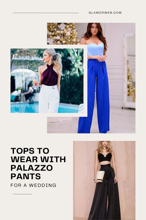 we have compiled a list of 12 stunning tops to wear with palazzo pants for a wedding. Palazzo Pants Outfit Wedding Guest, Blue Palazzo Pants Outfit, Tops For Palazzo Pants, Palooza Pants, Palazzo Outfit, White Palazzo Pants, Palazzo Pants Outfit, Outfit Wedding Guest, Stunning Tops