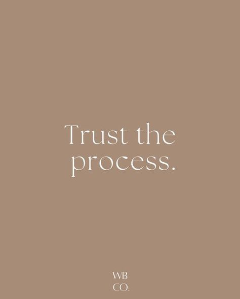 Hold The Vision Trust The Process, Trust The Timing Of Your Life, Vision Board Screensaver, Trust Aesthetic, Beige Quotes, Trust The Process Quotes, 2025 Moodboard, Hold The Vision, Mood 2024