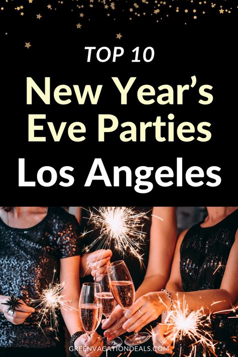 Top 10 New Year's Eve Parties Los Angeles Las Vegas Themed Party, Vegas Themed Party, Las Vegas Party Theme, New Years Eve Party Ideas, Vegas Theme Party, Southern California Travel, Live Jazz, Nye Party, Masquerade Party