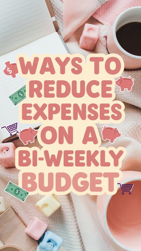 Text "Ways to Reduce Expenses on a Bi-Weekly Budget" overlaid on a cozy scene with a notebook, coffee, pastel candles, and budget icons. How To Weekly Budget, Saving Money Plan Biweekly, Bi Monthly Savings Plan, Money Saving Tips Bi Weekly Pay, Weekly Paycheck Budget Printables Free, Bi Weekly Budget Printable Free, Every 2 Weeks Saving Plan, Saving Challenge Printable Free, Paycheck Budget Printables