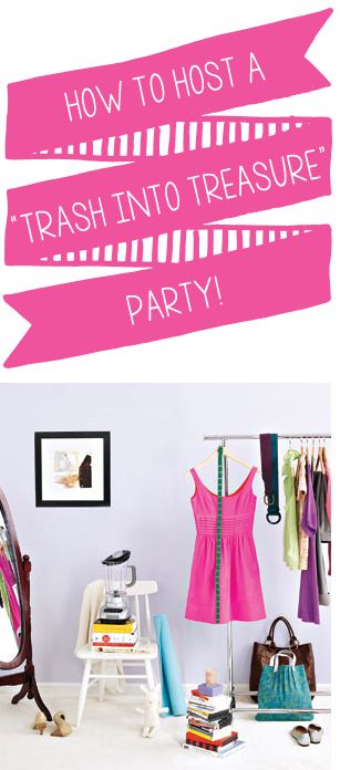 How To Host A “Trash Into Treasure Party”. A complete guide on how to host a swap party. Treasure Party, Clothes Swap Party, Trash Into Treasure, Swap Party, Clothes Swap, One Good Thing By Jillee, Hosting Occasions, Clothing Swap, Women's Ministry