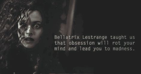 Bellatrix Lestrange taught us that obsession will rot your mind and lead you to madness. Character Lessons, Citate Harry Potter, Deathly Hallows Part 1, Slytherin Harry Potter, Bellatrix Lestrange, Potter Facts, Harry Potter Facts, Helena Bonham Carter, Harry Potter Film