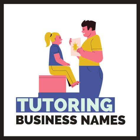 Tutoring Business Names, Names for Tutoring Business Reading Tutor, Good Names, Diy Toddler Bed, Catchy Name, Teaching Business, Tutoring Business, Reading Tutoring, Home Tutors, Catchy Names