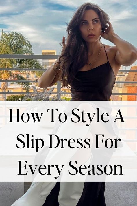 Slip Dress Styling: Tips for Every Season Learn how to style a slip dress for any occasion or season with our comprehensive guide. Get inspired with outfit ideas for casual days, the office, date nights, weddings, and more. Slip Dress Outfit Summer, Slip Dress Outfit Fall, Slip Dress Styling, Slip Dress Outfit Winter, Satin Slip Dress Outfit, How To Style A Slip Dress, Style A Slip Dress, Satin Dress Outfit, Silk Dresses Outfit