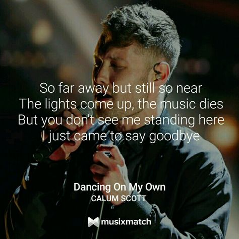 When i hear this song i picture a guy deeply in love saying goodbye to her but she doesn't even notice him. He'd rather walk away than watch her live her life with the wrong men.... everyone wants superman but they all walk past Clarke kent. Callum Scott, Calum Scott, Motto Quotes, Dancing On My Own, Beat Drop, Song Lyric Quotes, Best Song Ever, All About Music, I Tunes