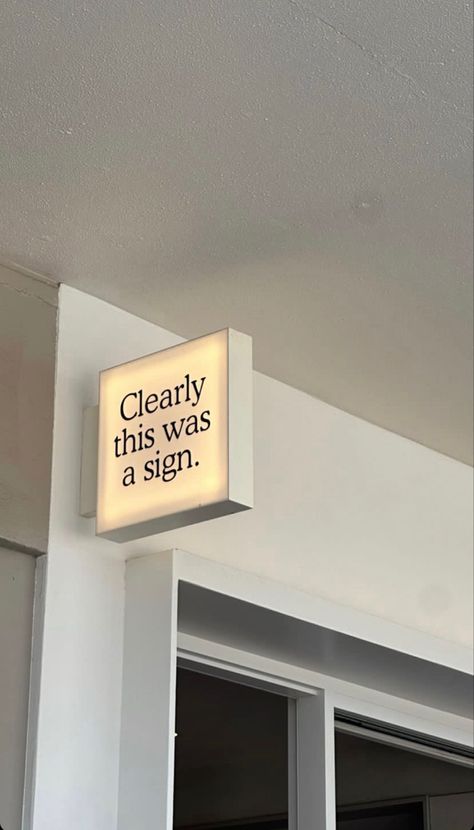 White Sign Aesthetic, Aesthetic Signs Street, This Is A Sign, White Neon Sign Aesthetic, Sign Quotes Aesthetic, This Is Your Sign, Street Signs Aesthetic Room, Emotion Aesthetic, I Need A Sign