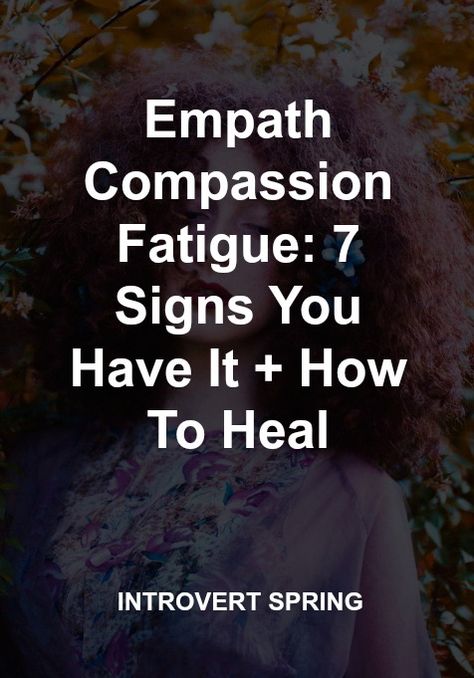 Many empaths struggle with empath compassion fatigue. Though it's similar to burnout, there are some important distinctions. Here are 7 key warning signs: Empath Traits, Empath Abilities, Compassion Fatigue, Intuitive Empath, Empath Protection, Highly Sensitive Person, Infj Personality, E Mc2, After Life