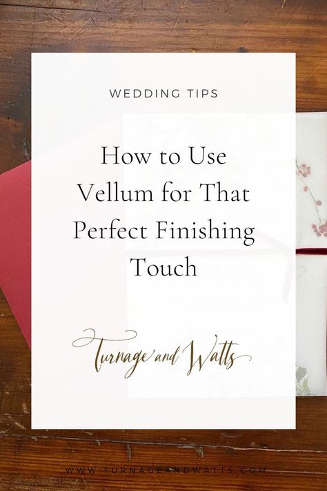 How to use vellum in your wedding invitations | Unique ways to use Vellum | Turnage & Watts Wedding Invitation Inserts, Wedding Invitations Unique, Invitation Suites, Wedding Prints, Wedding Timeline, Unique Wedding Invitations, Botanical Wedding, Custom Wedding Invitations, Dreamy Wedding