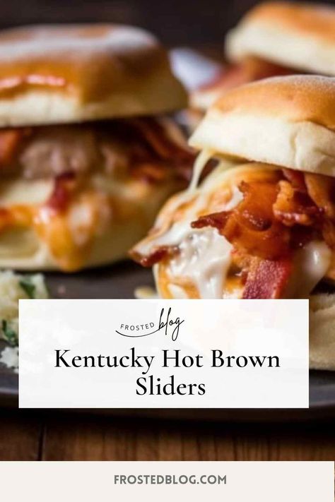 Hot Brown Sliders, Kentucky Brown, Kentucky Hot Brown Sliders, Kentucky Hot Brown Sandwich, Kentucky Hot Brown, Crockpot Soups, Mini Sliders, Slider Sandwiches, Future Chef