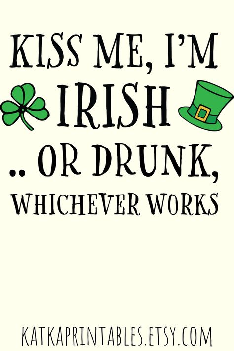 Happy St Patricks Day Funny, Celtic Quotes, St Patricks Day Funny, St Patricks Day Meme Funny, Quotes For Shirts, Irish Memes Hilarious, Funny St Patricks Day, Happy St. Patrick's Day Memes, St Patricks Day Quotes