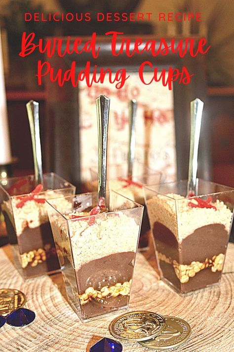 Buried Treasure Pudding Cups - Pixie Dust & Posies Buried Treasure Dessert, Pirates Of The Caribbean Desserts, Pirates Of The Caribbean Dinner, Pirate Food Ideas For Adults, Pirate Desserts, Pirate Food Ideas, Pirate Themed Food, Pirate Snacks, Caribbean Dinner