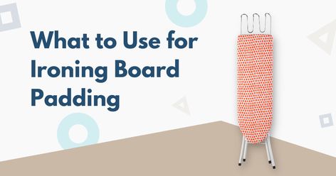 It could be a tiring and confusing process when deciding what kind of ironing board padding you should use. Read on to find out what to choose! Ironing Board Covers, Board Covers, What To Use, Ironing Board, How To Iron Clothes, Save Your Money, Low Maintenance, How To Find Out, Reading