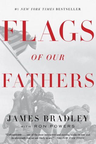 Flags of Our Fathers James Bradley, Flags Of Our Fathers, John Bradley, Photography List, Moving Books, American Military History, Iwo Jima, Bradley James, Summer Reading