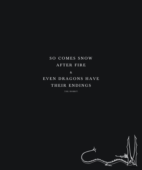 Not mine A favorite quote of mine Smaug Quotes, Wolf Quote, Tolkien Quotes, Into The West, Cs Lewis, Jrr Tolkien, Gandalf, Middle Earth, Lord Of The Rings