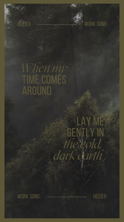 Hozier Aesthetic Wallpaper, Hozier Aesthetic, Hozier Lyrics, Work Song, Bog Man, Noah Kahan, Lyric Poster, Lyrics Aesthetic, Lock Screens