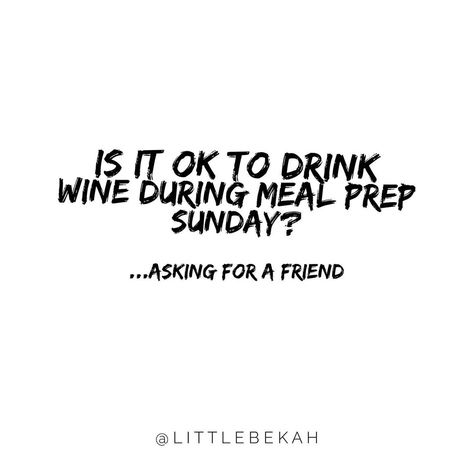 Just because you want to be healthy doesn’t mean you can enjoy a little wine right??   I mean there is nothing like a good fitness meme to help you you motivated!   I hope this made you laugh or brought a smile to your face!   Now go drink that wine and meal prep!   Cheers! Sunday Meal Prep Quotes, Meal Prep Quotes, Sunday Meal Prep, Workout Memes, Be Healthy, Workout Humor, Wine Drinks, Fun Workouts, Meal Prep