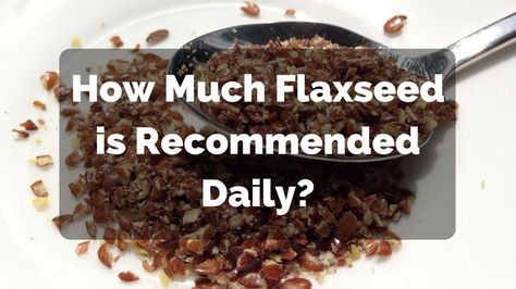 How Much Flaxseed is Recommended to Eat Per Day? Flaxseed Oil Benefits, Best Foods For Constipation, Flax Seed Muffins, Flax Seed Benefits, Oat Cereal, Flax Seed Recipes, Healthy Herbs, Flaxseed, Cereal Recipes