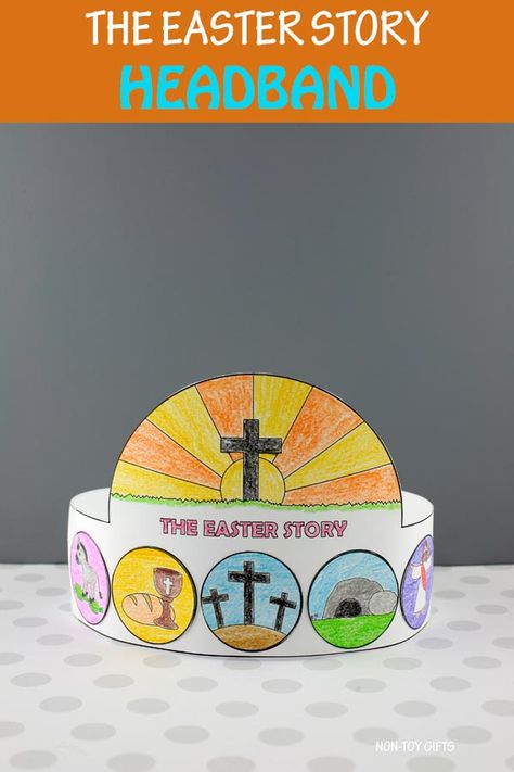 The Easter Story Headband with Template - use it for Easter Sunday School #coloringpaperhat #eastersundayschoolcraft The Easter Story Craft, Easter Story Crafts, Crafts To Make At Home, Spinner Craft, Easter Religious Crafts, Story Crafts, The Easter Story, Easter Sunday School, White Template