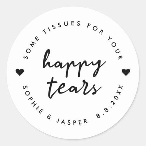 $7.25 | Tissues for your Happy Tears | Wedding Favor #tissues for your happy tears, happy tears wedding favor, wedding favor tissues, wedding day tears, tissue packet favor, tissue packet wedding, modern minimalist simple clean white, unusual wedding favor, pocket tissues label, wedding tissues label For Your Happy Tears, Unusual Wedding Favours, Wedding Tissues, Minimalist Design Style, Wedding Stickers Labels, Sticker Template, Wedding Day Timeline, Packaging Stickers, First Tooth