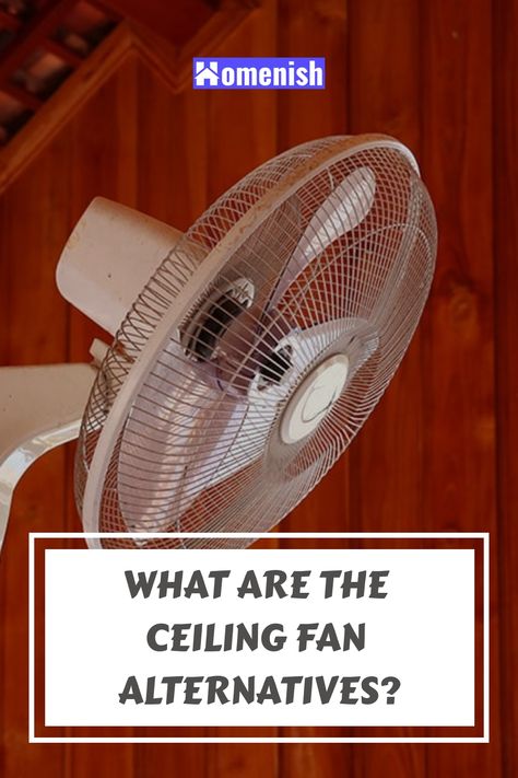 Installing a ceiling fan is a great way to enhance the look of your living or dining room and, more importantly, lower the temperature. But in instances when installing a ceiling fan is not feasible, then there are other alternatives to ceiling fans you can consider. Alternative To Ceiling Fan, Ceiling Fan Alternative Bedrooms, Ceiling Fan Alternative, Alternative Bedroom, Small Ceiling Fan, Living Room Fans, Above Kitchen Sink, Window Fans, Bedroom Fan