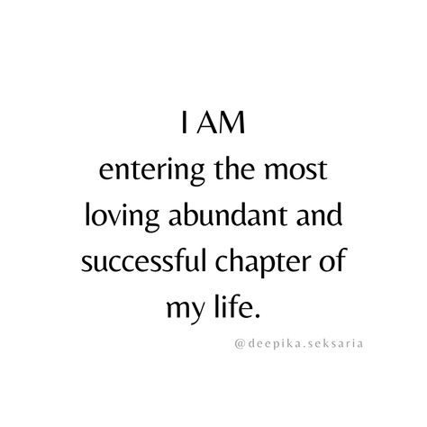 Deepika Seksaria - 2 Entering A New Chapter In Life, Chapters Of Life Quotes, I Am Amazing Quotes, Math Affirmations, Accepted Aesthetic, Manifestation List, 2025 Manifestation, Good Leadership Skills, Making A Vision Board