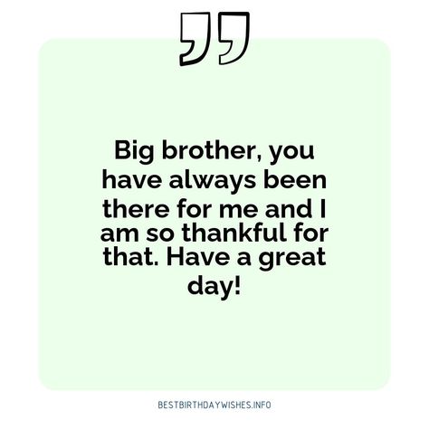 Birthdays are special occasions to show your loved ones how much you care for them. If you have a big brother, the day is an opportunity to make him f... | # #BirthdayWishes Check more at https://www.ehindijokes.com/birthday-wishes-for-big-brother/ Big Brother Birthday Wishes, Birthday Wishes For Big Brother, Small Paragraph, Brother Birthday Wishes, Birthday Wishes For Brother, Brother Birthday, Big Brother, Have A Great Day, Birthday Wishes