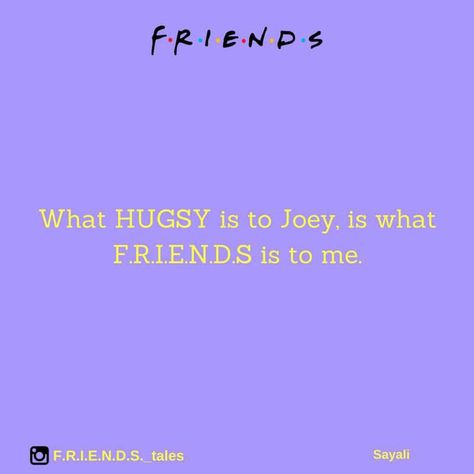 Lo que Hugsy es para Joey, es lo que F.R.I.E.N.D.S es para mí. | Totalmente, la serie es lo que me hace sentir mejor en cualquier momento de mi vida 💖 Friends Memes, Friends Merchandise, College Quotes, Friends Tv Show Quotes, Highlights Cover, Friends Poster, Friends Tv Series, Friends 2, Friends Moments