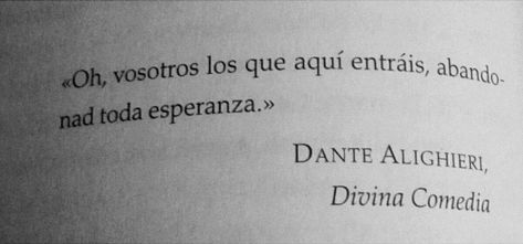 Libro: "La divina comedia". Dante Quotes, Dantes Inferno, Brain Chemistry, Dante Alighieri, Love Letters, Tattoo Quotes, Book Lovers, Life Quotes, In This Moment