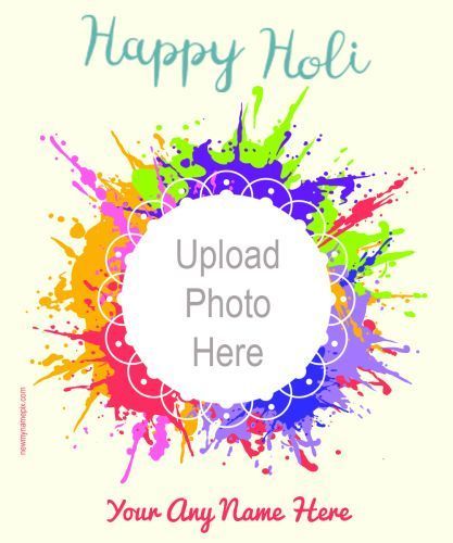 Customized Editing Name With Photo Happy Holi 2023 Wishes Free Create Tools Option. Latest Design Colorful Holi Celebration Frame Easily Download WhatsApp Status, Facebook Story Post, Instagram Reels Creating Beautiful Sending Your Friends And Family Member Wish You Best Collection New Photo Upload / Add Frame My Name Writing Unique Pictures Editing. Most Popular Holi Hindu Festival Personal Name With Photo Printable. Wishing You A Very Special Name & Photo Generate Celebrate Holi Wallpapers. Holi Wallpapers, Holi 2024, Your Name Quotes, Holi 2023, Pictures Editing, Holi Wishes Images, Happy Holi Photo, 2024 Wishes, 2023 Wishes