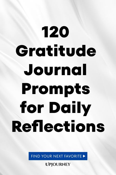 120 Gratitude Journal Prompts for Daily Reflections Daily Gratitude Journal Prompts, Daily Prompts For Journaling, Journal Prompts Daily Reflection, Journal Prompts To Start The Day, How To Start A Gratitude Journal, Gratitude Prompts For Kids, Gratitude Challenge 30 Day, Daily Gratitude Affirmations, Gratitude Journaling Ideas