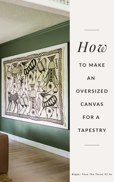 Upgrade a huge wall tapestry by mounting it on an oversized canvas. Learn how to stretch canvas in this tutorial. Plus, tips on mounting a tapestry to the canvas, framing out an oversized canvas and more! #canvastutorial #oversizedart #diyframe #DIYartworkframe #tapestryframe #diycanvas Framed Wall Tapestry, Diy Wall Tapestry Fabric, Framing A Tapestry, Frame Tapestry Diy, How To Frame A Tapestry, Framing Tapestry, Tapestry Frame Diy, Framed Tapestry Wall Art, Diy Tapestry Wall Hanging