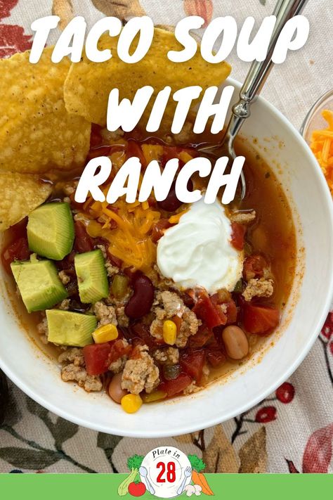 taco soup with avocado chips and cheese Ranch Taco Soup, Taco Soup With Ranch, Taco Soup Ranch, Chipotle Crema, Cheese Quesadilla, Hearty Soup, Soup Crocks, Fall Dishes, White Bean Soup